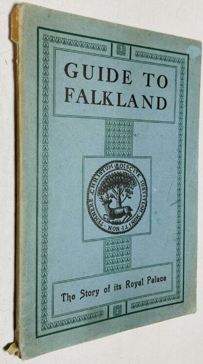 Illustrated Guide to Falkland , Fife: With the Story of its Royal Palace and Notes on the District