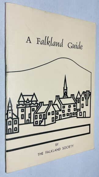 A Falkland Guide: Including A Town Trail and A Brief Account Of The Towns Development