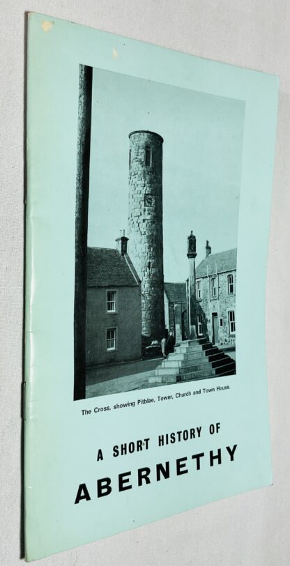 A Short History of Abernethy: Compiled from Existing Records