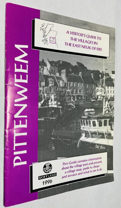 A Visitors Guide to the Villages in the East Neuk of Fife: Pittenweem
