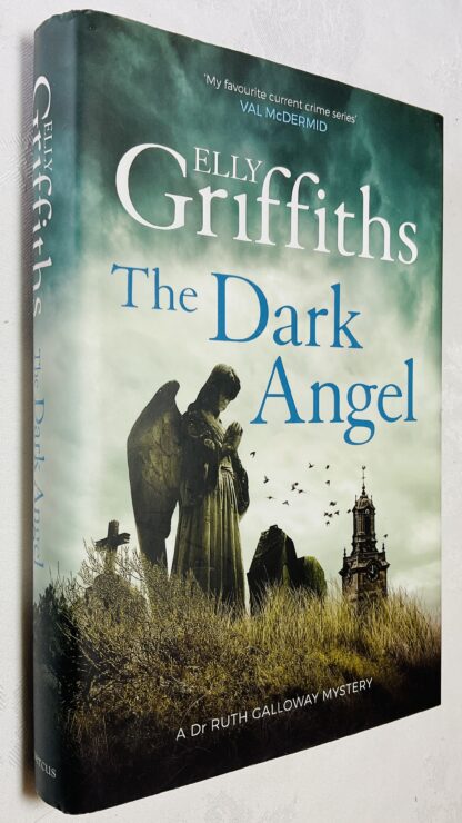 The Dark Angel: A Dr Ruth Galloway Mystery [signed]
