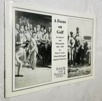 A Focus on Golf: St Andrews and Photography, 1845-1859