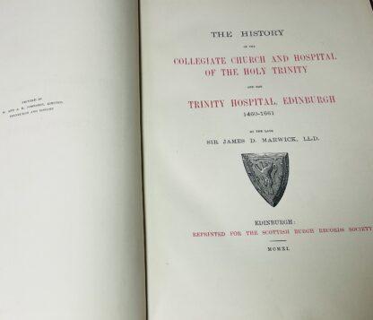 The History of the Collegiate Church and Hospital of the Holy Trinity and the Trinity Hospital Edinburgh 1460 -1661 - Image 2