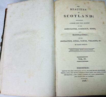 The Beauties of Scotland: Containing a Clear and Full Account of the Agriculture, Commerce, Mines, and Manufactures; of the Population, Cities, Towns, Villages, &c. of Each County. Embellished with Engravings. [Volume 4] - Image 2
