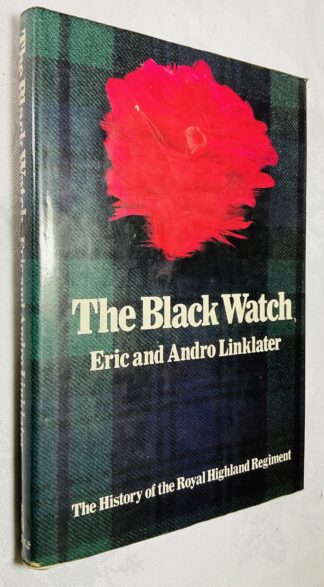 The Black Watch: The History of the Royal Highland Regiment