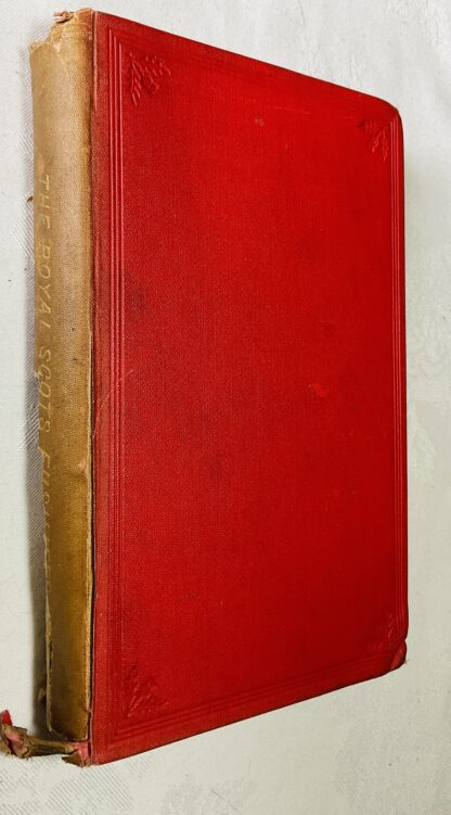 Historical Record and Regimental Memoir of The Royal Scots Fusiliers Formerly Known as the 21st Royal North British Fusiliers. Containing and Account of the Formation of the Regiment in 1678 and its Subsequent Services until June 1885.