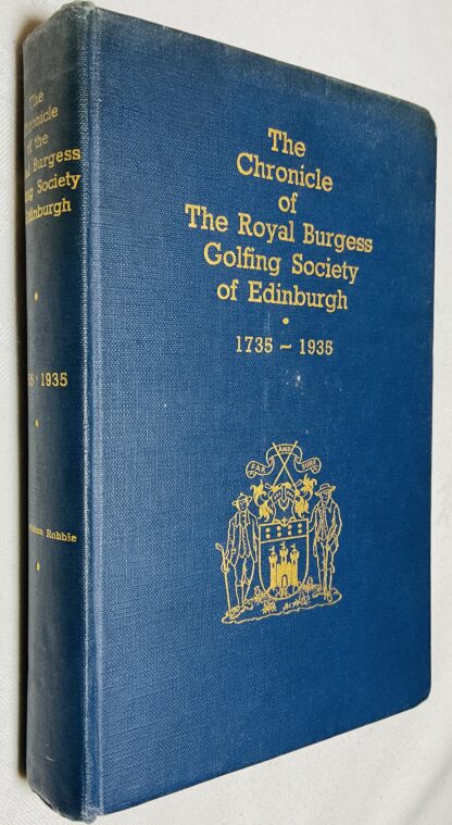 The Chronicle of the Royal Burgess Golfing Society of Edinburgh: 1735-1935