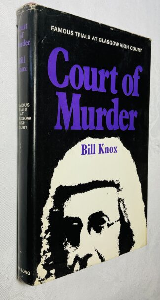 Court of Murder: Famous Trials at Glasgow High Court