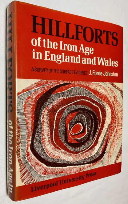 Hillforts of the Iron Age in England and Wales : A Survey of the Surface Evidence