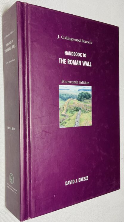 J. Collingwood Bruce's Handbook To The Roman Wall