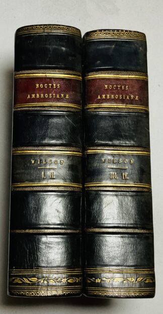 Noctes Ambrosianae [4 Volumes bound in 2 ]