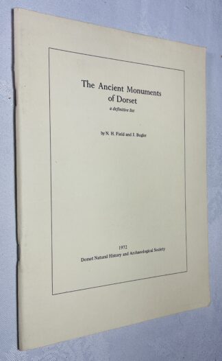 The Ancient Monuments of Dorset: A Definitive List