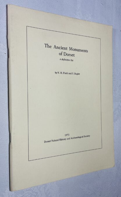 The Ancient Monuments of Dorset: A Definitive List
