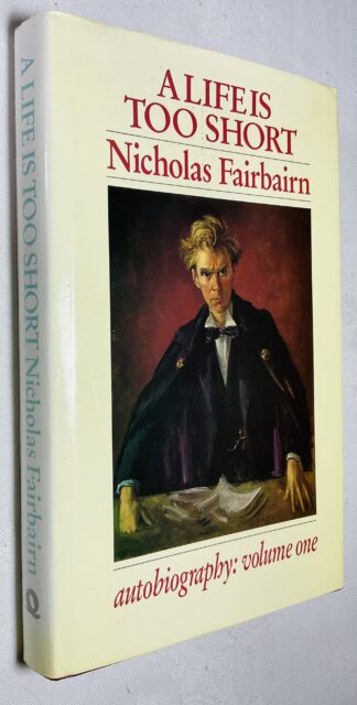 A Life is Too Short: Autobiography, Volume One
