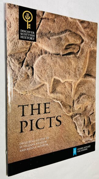 The Picts: Including Guides to St Vigeans Museum and Meigle Museum