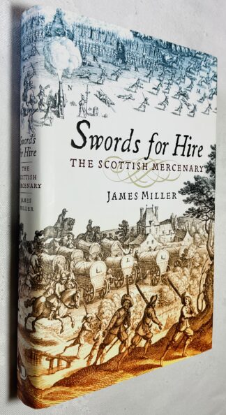 Swords for Hire: The Scottish Mercenary