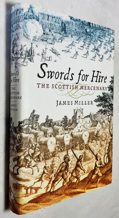 Swords for Hire: The Scottish Mercenary