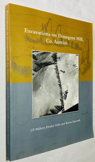 Excavations at Donegore Hill County Antrim