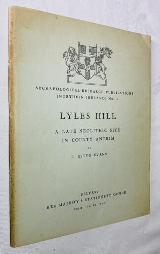 Lyles Hill : A Late Neolithic Site In County Antrim