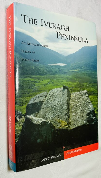 The Iveragh Peninsula: An Archaeological Survey of South Kerry