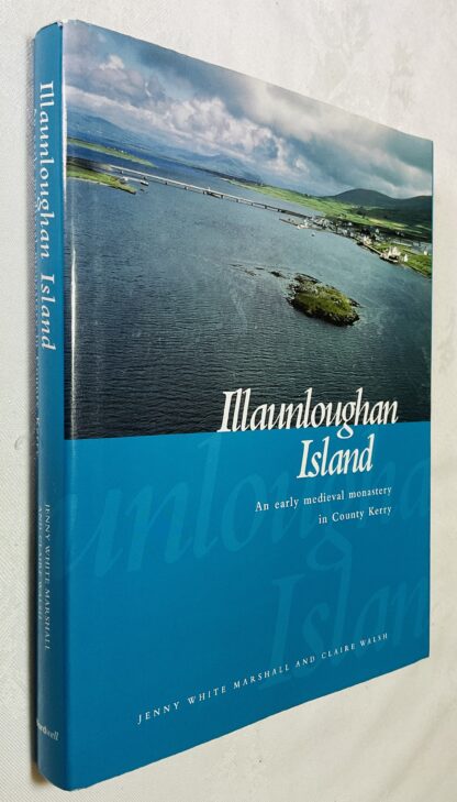 Illaunloughan Island: An Early Medieval Monastery in County Kerry