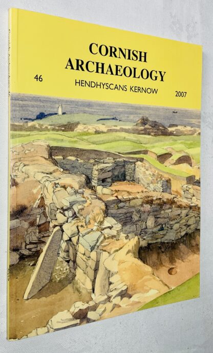 Cornish Archaeology No. 46, 2007, Hendhyscans Kernow