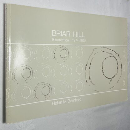 Briar Hill: Excavation 1974-1978