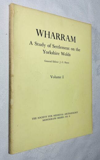 Wharram a Study of Settlement on the Yorkshire Wolds Volume I Domestic Settlement, 1: Areas 10 and 6