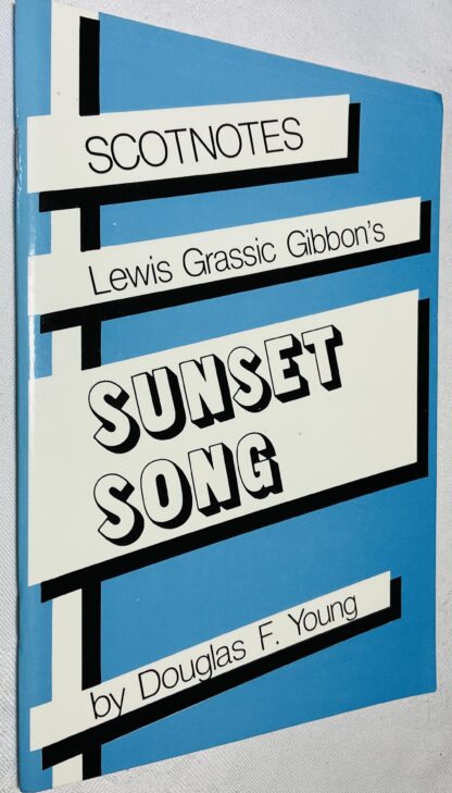 Lewis Grassic Gibbon's Sunset Song [Scotnotes Study Guides]