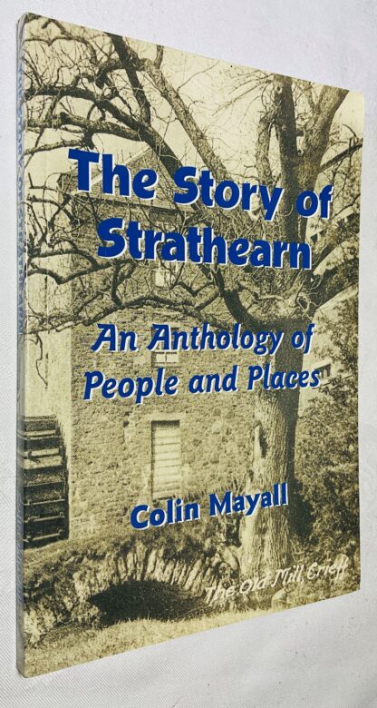 The Story of Strathearn: An Anthology of People and Places