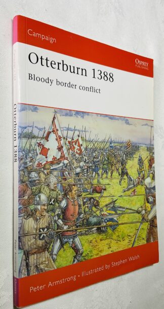 Otterburn 1388: Bloody Border Conflict [Osprey Campaign 164]