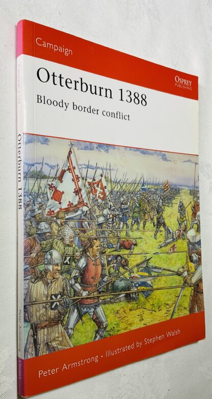 Otterburn 1388: Bloody Border Conflict [Osprey Campaign 164]