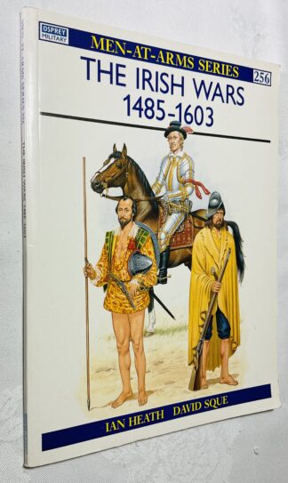 The Irish Wars, 1485-1603 [Osprey Men-at-Arms No. 256]