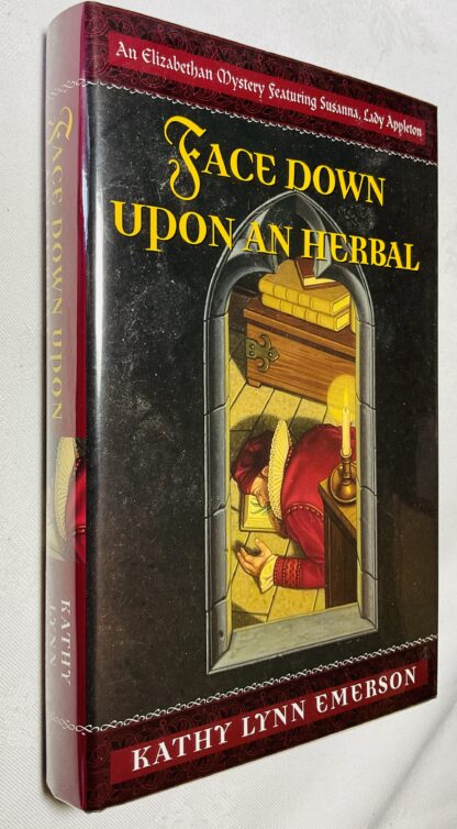 Face Down upon an Herbal: An Elizabethan Mystery Featuring Susanna, Lady Appleton