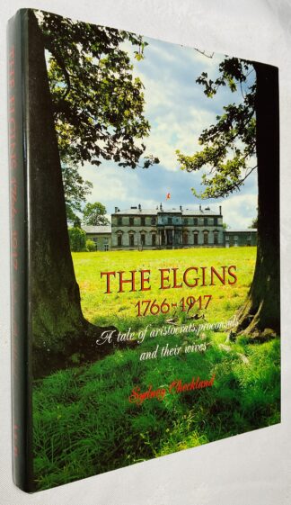 The Elgins: A Tale of Aristocrats, Proconsuls and Their Wives