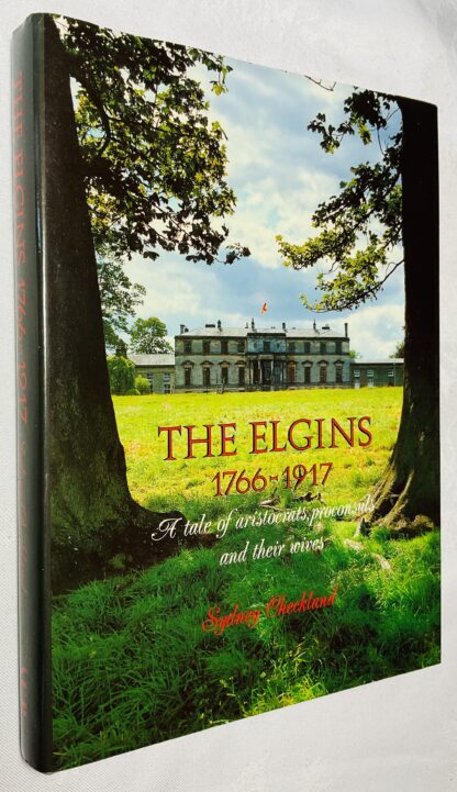 The Elgins: A Tale of Aristocrats, Proconsuls and Their Wives