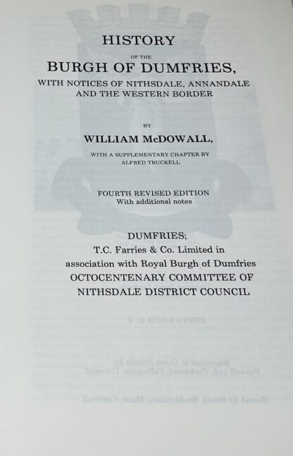 History of the Burgh of Dumfries with Notices of Nithsdale, Annandale and the Western Border [With a supplementary chapter by Alfred Truckell] - Image 2