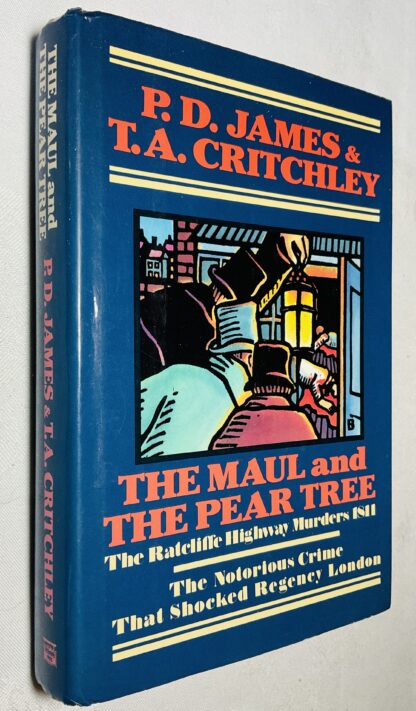 The Maul and the Pear Tree: The Ratcliffe Highway Murders, 1811