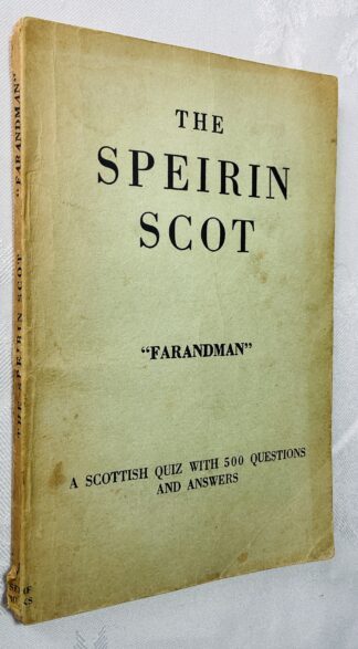 The Speirin Scot: A Scottish Quiz with 500 Questions and Answers