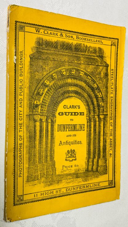 Clark's Guide to Dunfermline and its Antiquities.