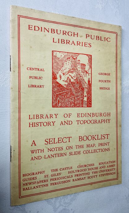 Edinburgh past and present : a select list of books, prints and maps on the history and topography of Edinburgh [in the Edinburgh Central Library].