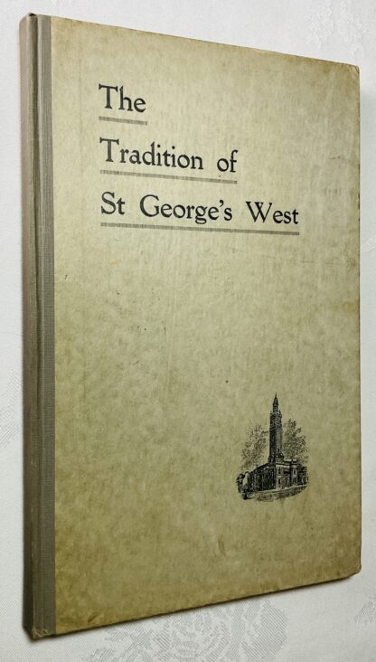 The Tradition of St George's West