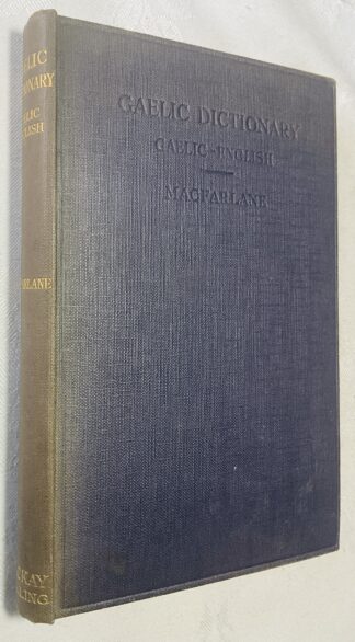 The School Gaelic Dictionary: Prepared for the Use of Learners of the Gaelic Language [Briathrachan beag]