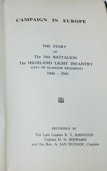 Campaign in Europe: The Story of the 10th Battalion the Highland Light Infantry [City of Glasgow Regiment], 1944-1945 - Image 2
