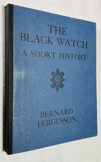 The Black Watch: A Short History