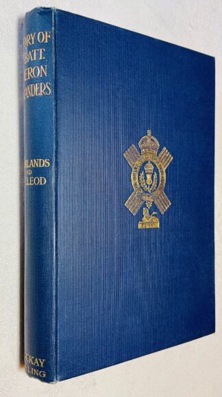 The History of the 7th Battalion Queen's Own Cameron Highlanders