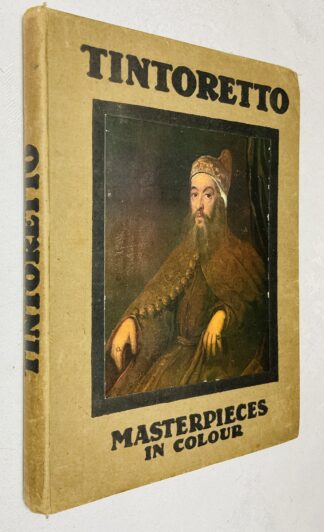 Tintoretto: Illustrated With Eight Reproductions in Colour