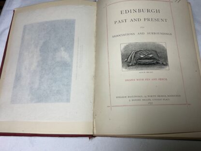 Edinburgh Past and Present: Its Associations and Surroundings Drawn with Pen and Pencil - Image 2