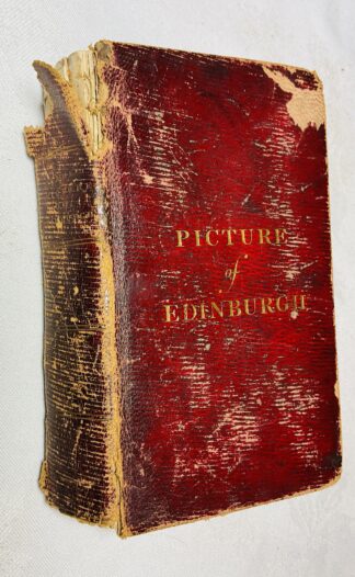 Picture of Edinburgh: Containing a Description of the City and its Environs