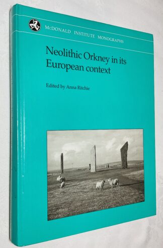 Neolithic Orkney in Its European Context